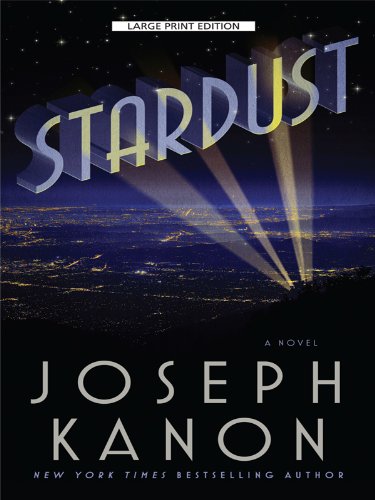 Joseph Kanon/Stardust@Large Print